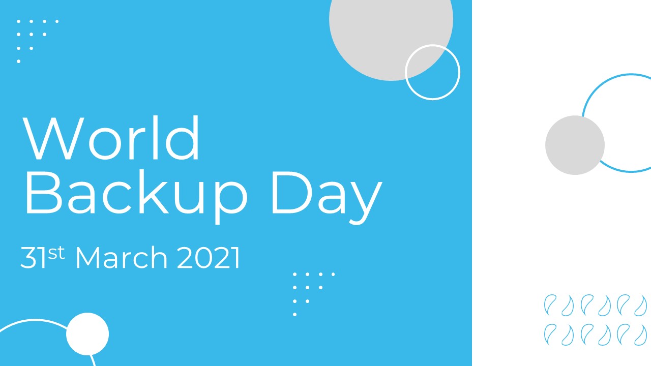 World Backup Day - 31st March 2021 - LA Micro Group