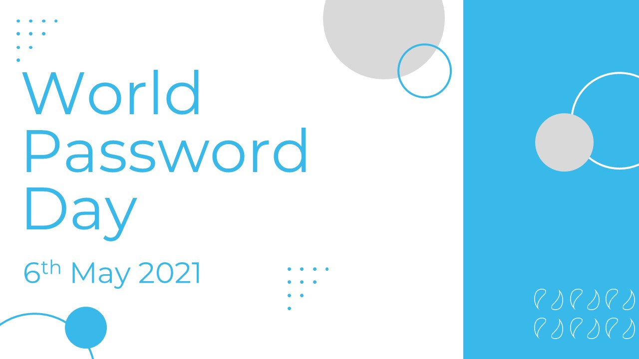 World Password Day - 6th May 2021 - LA Micro Group